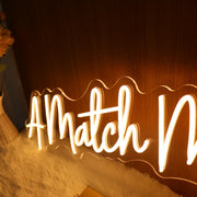 A Match Made In Truckee Neon Sign