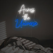 Across The Universe LED Neon Sign