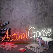 Actual Goose Neon Sign