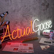 Actual Goose Neon Sign