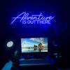 Adventure Is Out There Neon Sign