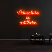 Adventure Is Out There Neon Sign