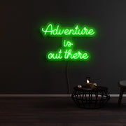 Adventure Is Out There Neon Sign