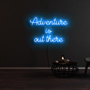 Adventure Is Out There Neon Sign