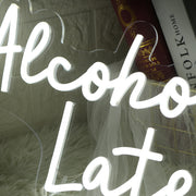 Alcohol You Later White Neon Sign