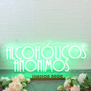 Alcoholicos Anonimos Green Neon Sign