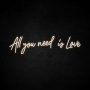 All You Need Is Love Neon Sign