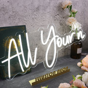 All Yourn White Neon Sign