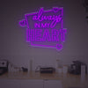 Always In My Heart LED Neon Sign