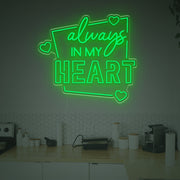 Always In My Heart LED Neon Sign