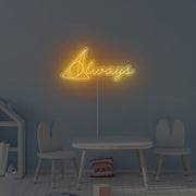 Always Neon Sign