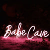 Babe Cave Neon Sign