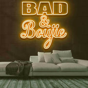 Bad and Boujie Neon Sign