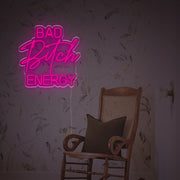 Bad Bitch Energy LED Neon Sign