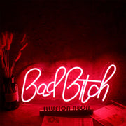 Bad Bitch Neon Sign