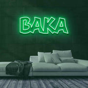 Baka Neon Sign