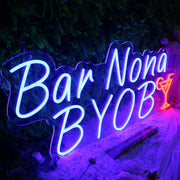 Bar Nona BYOB Cocktails Neon Sign