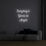 Be Alright V2 Neon Sign