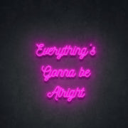 Be Alright V2 Neon Sign