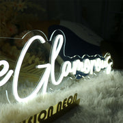 Be Glamorous Neon Sign