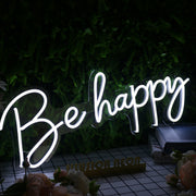 Be Happy White Neon Sign