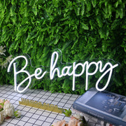 Be Happy White Neon Sign