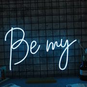 Be My Blue Neon Sign