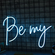 Be My Blue Neon Sign