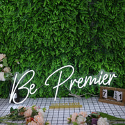 Be Premier White Neon Sign