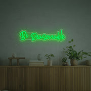 Be Reasonable LED Custom Neon Sign