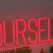 Be Yourself Red Custom Neon Sign