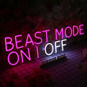 BEAST MODE ON or OFF Neon Sign