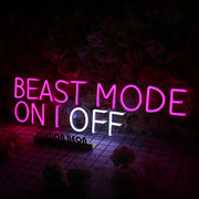 BEAST MODE ON or OFF Neon Sign