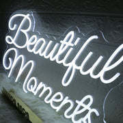 Beautiful Moments White Neon Sign