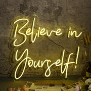 Believe In Yourself Yellow Neon Sign