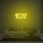 Better Place Neon Sign Lights Night Lamp Led Neon Sign Light For Home Party