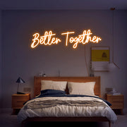 Better Together Led Neon Sign Hung On The Wall For Rooms