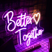 Better Together Neon Sign