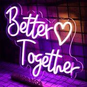 Better Together Neon Sign