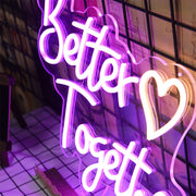 Better Together Neon Sign