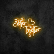 Better Together Neon Sign