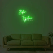 Better Together Neon Sign