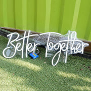 Better Together Neon Sign