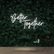 Better Together Neon Sign