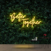 Better Together Neon Sign