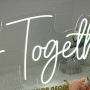 Better Together White Custom Neon Sign