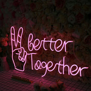 Better Together With Victory Gesture Neon Sign