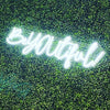 Beyoutiful Neon Sign