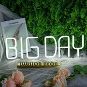 BIG DAY White Neon Sign