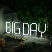 BIG DAY White Neon Sign